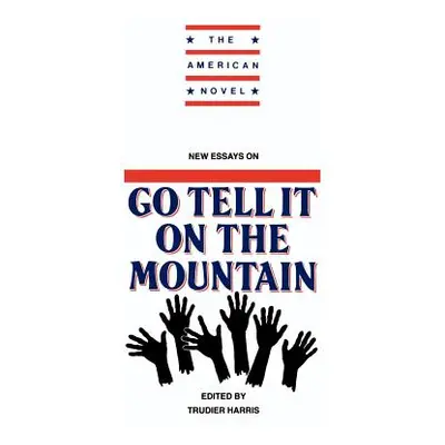 "New Essays on Go Tell It on the Mountain" - "" ("Harris Trudier")