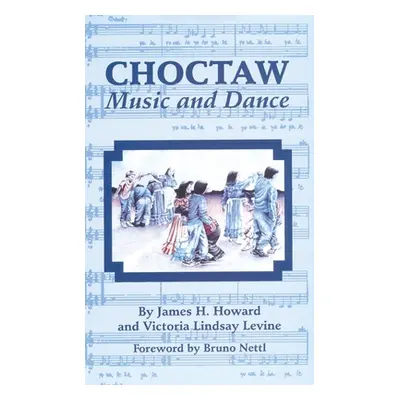 "Choctaw Music and Dance" - "" ("Howard James H.")