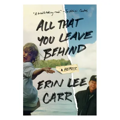 All That You Leave Behind: A Memoir (Carr Erin Lee)