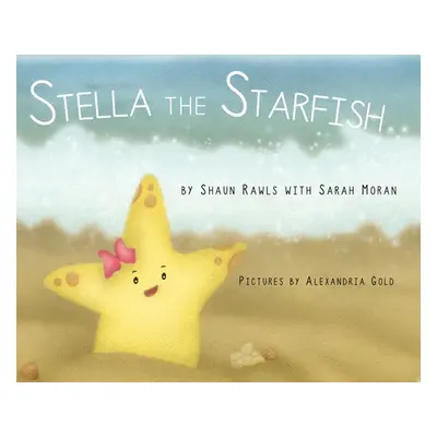 "Stella the Starfish" - "" ("Rawls Shaun")