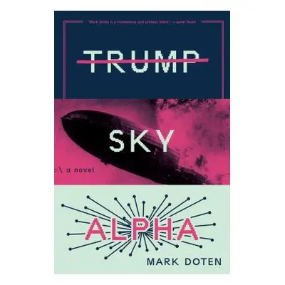 "Trump Sky Alpha" - "" ("Doten Mark")