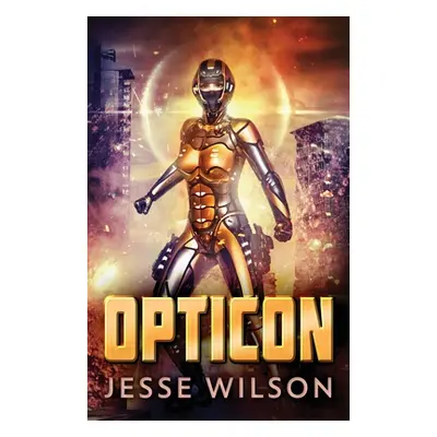 "Opticon" - "" ("Wilson Jesse")