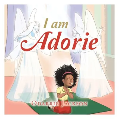 "I Am Adorie" - "" ("Jackson Odarrie")