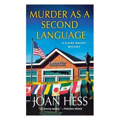 "Murder as a Second Language: A Claire Malloy Mystery" - "" ("Hess Joan")