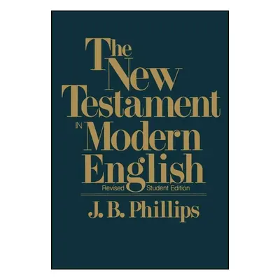 "New Testament in Modern English-OE-Student" - "" ("Phillips J. B.")