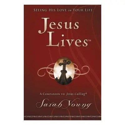 "Jesus Lives: Seeing His Love in Your Life" - "" ("Young Sarah")