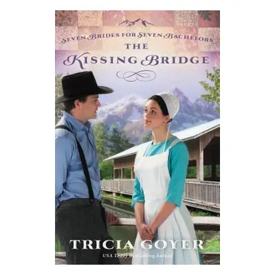 "The Kissing Bridge" - "" ("Goyer Tricia")