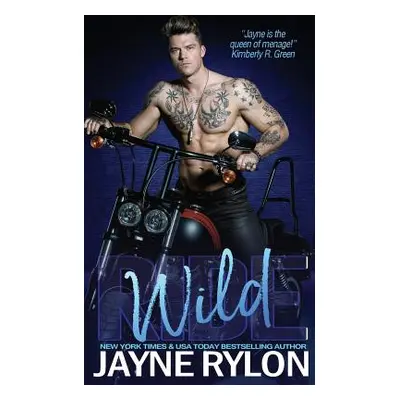 "Wild Ride" - "" ("Rylon Jayne")