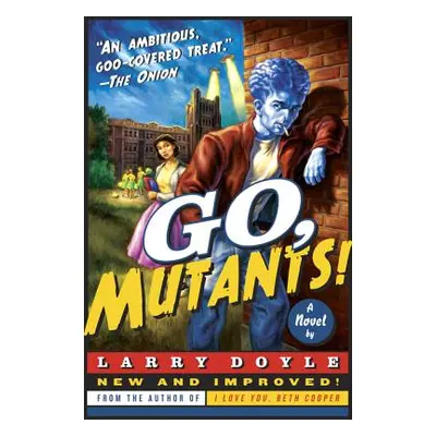 "Go, Mutants!" - "" ("Doyle Larry")