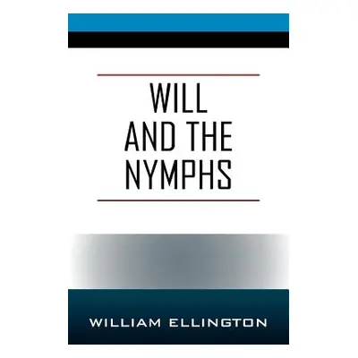 "Will and the Nymphs" - "" ("Ellington William")