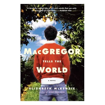 "MacGregor Tells the World" - "" ("McKenzie Elizabeth")