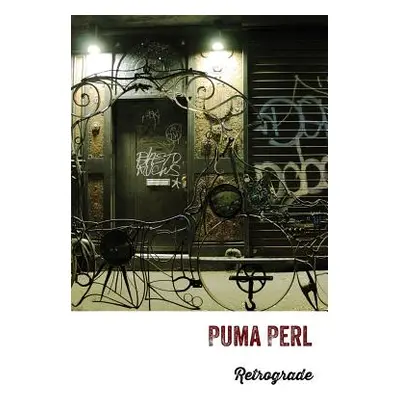 "Retrograde" - "" ("Perl Puma")