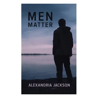 "Men Matter" - "" ("Jackson Alexandria")