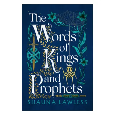 "Words of Kings and Prophets" - "" ("Shauna Lawless Lawless")