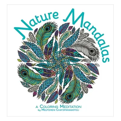 "Nature Mandalas Coloring Book" - "" ("Chatzipanagiotou Melpomeni")