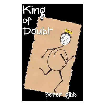 "King of Doubt" - "" ("Gibb Peter")