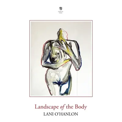 "Landscape of the Body" - "" ("O'Hanlon Lani")