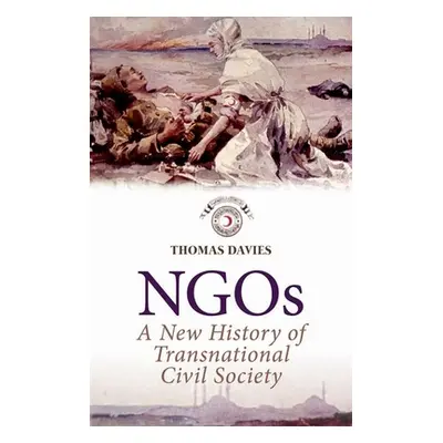 "Ngos: A New History of Transnational Civil Society" - "" ("Davies Thomas")