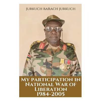 "My Participation in the National War of Liberation" - "" ("Jurkuch Jurkuch Barach")