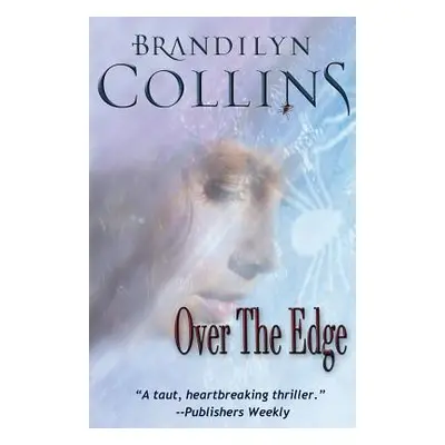 "Over The Edge" - "" ("Collins Brandilyn")