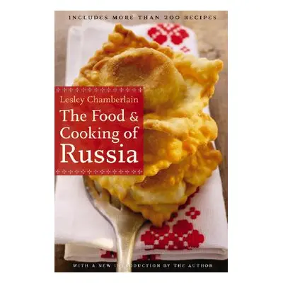 "The Food and Cooking of Russia" - "" ("Chamberlain Lesley")