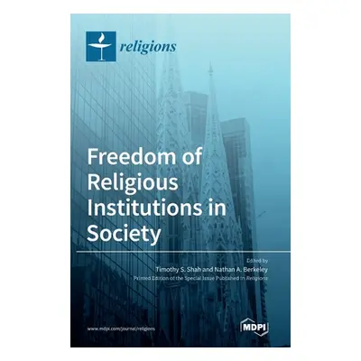 "Freedom of Religious Institutions in Society" - "" ("Shah Timothy")