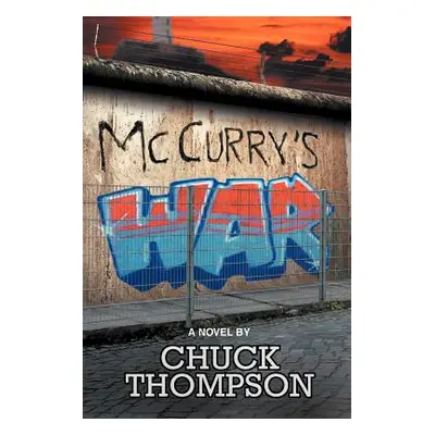 "McCurry's War" - "" ("Thompson Chuck")