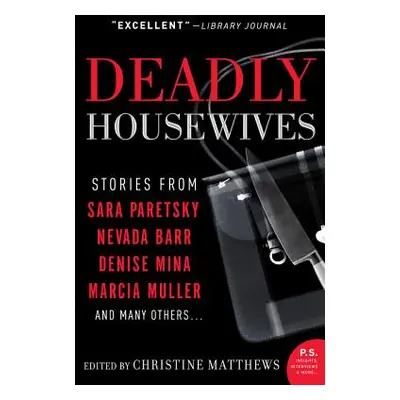 Deadly Housewives: Stories (Matthews Christine)