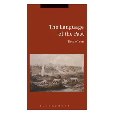 "The Language of the Past" - "" ("Wilson Ross")