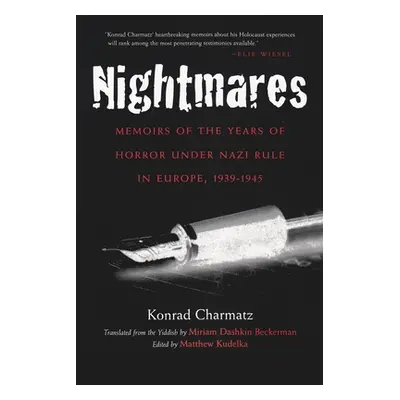 "Nightmares: Memoirs of the Years of Horror Under Nazi Rule in Europe, 1939-1945" - "" ("Charmat