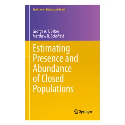 "Estimating Presence and Abundance of Closed Populations" - "" ("Seber George A. F.")