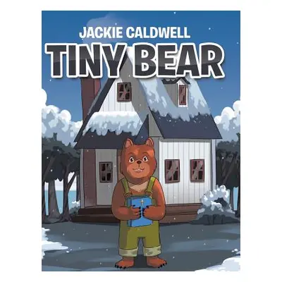 "Tiny Bear" - "" ("Caldwell Jackie")