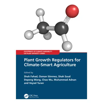 "Plant Growth Regulators for Climate-Smart Agriculture" - "" ("Fahad Shah")