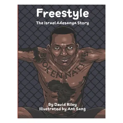 "Freestyle: The Israel Adesanya Story" - "" ("Sang Ant")