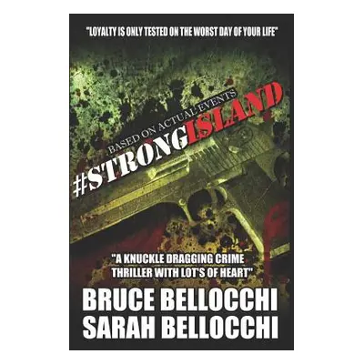 "#Strong Island: Loyalty is only tested on the worst day of your life..." - "" ("Bellocchi Sarah