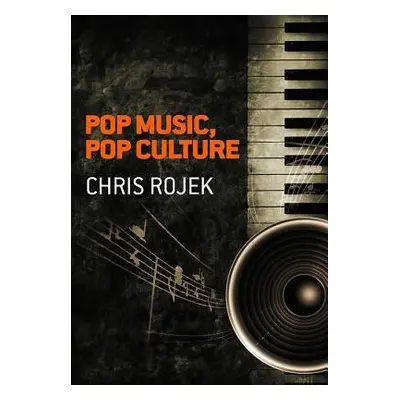 "Pop Music, Pop Culture" - "" ("Rojek Chris")