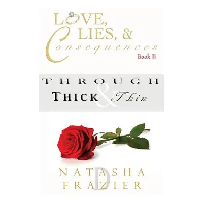 "Through Thick & Thin" - "" ("Frazier Natasha D.")