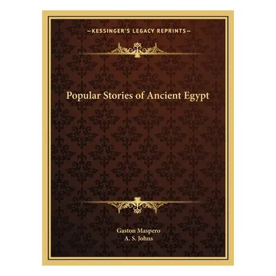 "Popular Stories of Ancient Egypt" - "" ("Maspero Gaston")