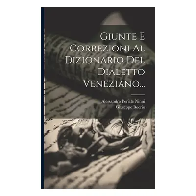 "Giunte E Correzioni Al Dizionario Del Dialetto Veneziano..." - "" ("Ninni Alessandro Pericle")