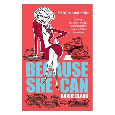 "Because She Can" - "" ("Clark Bridie")