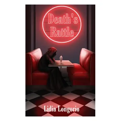 "Death's Rattle" - "" ("Longorio Lidia")