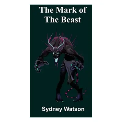 "The Mark of the Beast" - "" ("Watson Sydney")