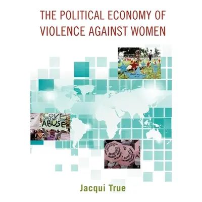 "The Political Economy of Violence Against Women" - "" ("True Jacqui")