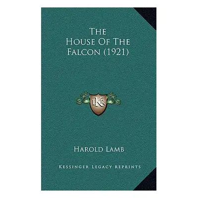 "The House Of The Falcon (1921)" - "" ("Lamb Harold")