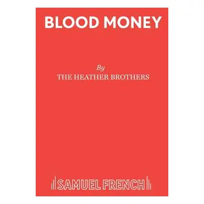 "Blood Money" - "" ("Heather Brothers The")