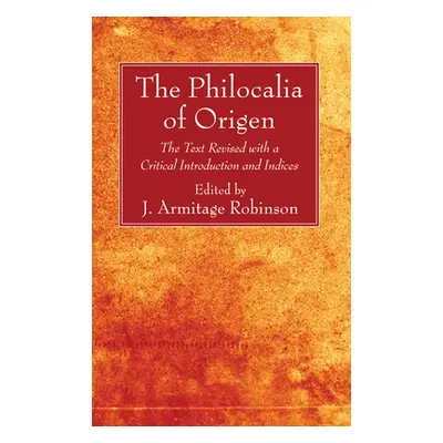 "The Philocalia of Origen" - "" ("Origen")