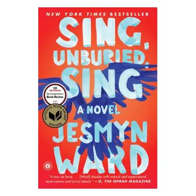 "Sing, Unburied, Sing" - "" ("Ward Jesmyn")