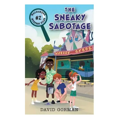 "The Sneaky Sabotage" - "" ("Gorman David")