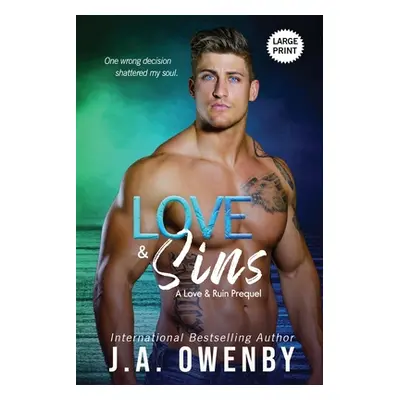 "Love & Sins, A Love & Ruin Prequel" - "" ("Owenby J. a.")