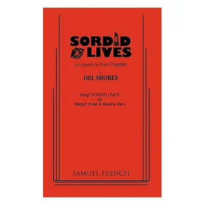 "Sordid Lives" - "" ("Shores Del")